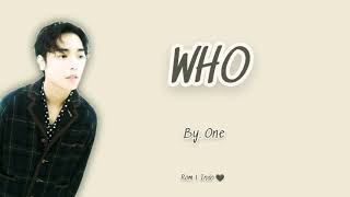 ONE -  WHO [Super Easy Romanized Lyrics | Sub Indo]