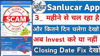 sanlucar earning app real or fake | sanlucar app kab tak chalega | sanlucar company real or fake