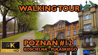 ⁴ᴷ⁶⁰ 🇵🇱 Poznan/Poland Walking Tour - #12 - Koscielna - Pulaskiego (May 2021) [4K]