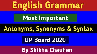 Important Antonyms, Synonyms, Syntax | UP Board Exam