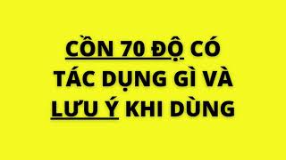 CÓ PHẢI CỒN 70 ĐỘ SÁT KHUẨN TỐT NHẤT ? // Khí Công Nghiệp 263