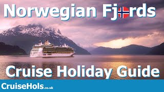 Norwegian Fjords Cruise Holiday Guide | CruiseHols Guide To Norway Fjord Holidays