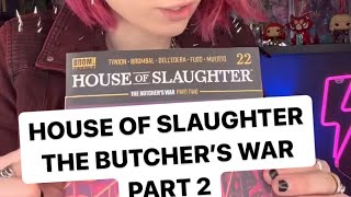 HOUSE OF BUTCHER issue 22 The Butcher’s War Pt 2 ❤️‍🔥 THE SLAUGHTERVERSE BOOM! Studios