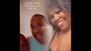 63 YEAR OLD WOMEN SINGS KARAOKE WITH A YOUNG MAN NAME DEVON DUET