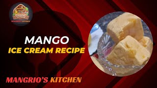 Mango Ice cream' Recipe #food #foodie #foodlover #recipe #icecream #icecreamlover