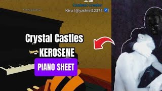 Crystal Castles - KEROSENE | Roblox Piano [ sheets in desc ]