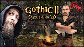 GOTHIC 2 - RETURNING 2.0 /NB 💀 DOM I OBOWIĄZKI #32 🔴 [NA ŻYWO]