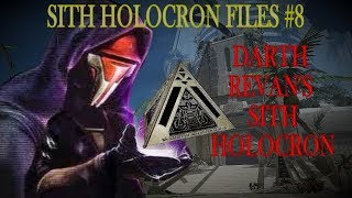 Sith Holocron Files # 8: Darth Revan's Sith Holocron