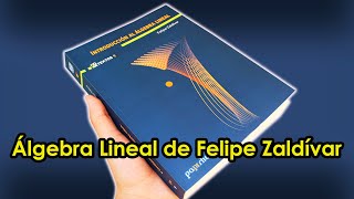 Álgebra Lineal de Felipe Zaldívar | MathPures