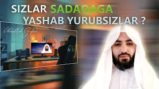 Sizlar sadaqaga yashab yurubsizlar? Abdulloh Zufar