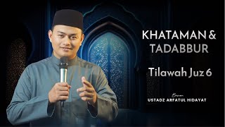 🛑 [LIVE] KHATAMAN & TADABBUR | TILAWAH JUZ 6 SURAH AL MA'IDAH AYAT 27 - 57