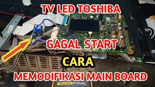 CARA MEMPERBAIKI TV LED TOSHIBA MATI STANDBY