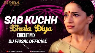 Sab Kuchh Bhula Diya Circuit Mix Dj Faisal Official Sonu N, Sapna A|Shahrukh Khan, Madhuri D