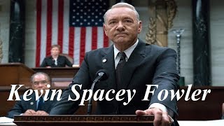 Who is  Kevin Spacey Fowler ? |  Kevin Spacey and things unknown