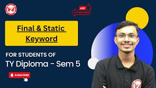 Final & Static Keyword | MSBTE SEM -5 Advanced Java Programming | FOR IT / CO / AIML | TY DIPLOMA