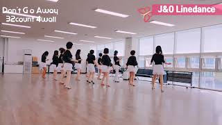 Don't Go Away(나 같은건 없는건가요) Line Dance