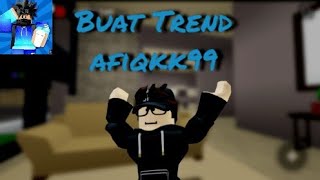 New Trend by @afiqkk99 | Version Sendiri | Roblox Malaysia