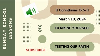 Sunday school Lessons -March 10, 2024 - Examine Yourself - Testing Our Faith