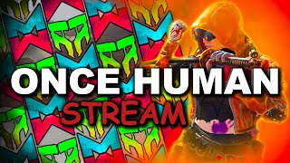 ONCE HUMAN - ВЕЧЕРНИЙ СТРИМ USSR COMMUNITY  #stream #oncehuman