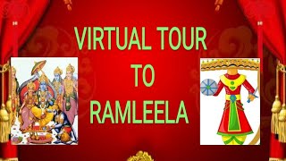 Virtual tour to Ramleela & dusshera mela/रामलीला/#ramleelavirtualtour/#dussehramela