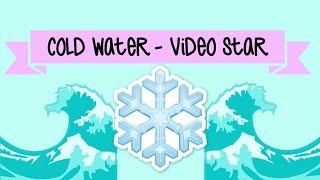 Cold Water Video Star | Tayla M |