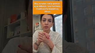 Boy zonaları bağlanandan sonra boy hormonu vurmaq olmaz