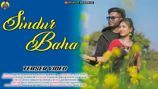 Sindur Baha Teaser || Santhali Song Video 2022 || Simon Murmu & Guddy Hembrom || Stanley & Shefali