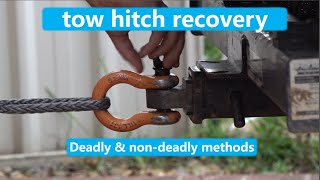 Tow Hitch Recovery - Deadly & Non-Deadly Methods