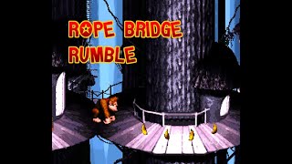 Rope Bridge Rumble (Donkey Kong Country Let's Play #23)