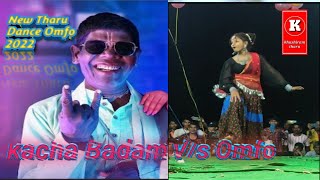 Omfo Wali Video Song || Omfo V/S Kaccha Badam || New Tharu Dance Omfo 2022 || Omfo Tharu Dance 2022