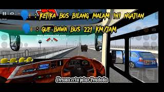 BUS SIMULATOR INDONESIA [ KETIKA BOS BILANG NGAJIAN , BEGINILAH AKU BAWA BUS 😅😅 ]