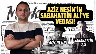 Sabahattin Ali'ye Aziz Nesin Vedası I Türkiye'de Bir Entelektüelin Acı Hikayesi I Zihni Başsaray