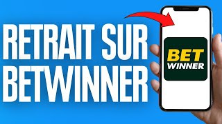 Comment Faire Le Retrait Sur Betwinner | Comment Retirer Sur Betwinner