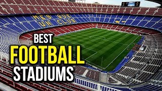 Top 5 Best Football Stadiums