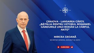 Craiova - Lansarea cărții „Bătălia pentru viitorul României. Gândurile unui român la vârful NATO”