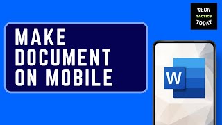 How to Make a Word Document on Mobile | Easy Tutorial