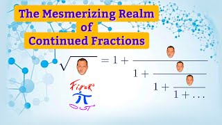 The Mesmerizing Realm of Continued Fractions !!