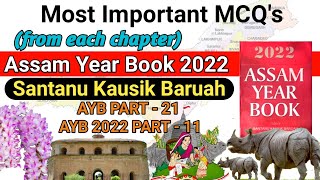 Most Important MCQs From Assam Year Book 2022 Part-11 //APSC//DHS//ASSAM POLICE SI//AYB PART- 21