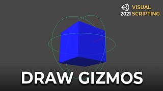 How to Draw Gizmos in Unity with Visual Scripting for Visually Debugging your Game