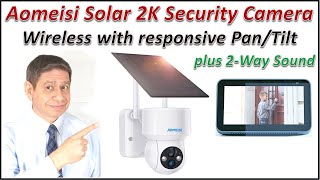 Aomeisi D2 Solar Powered 2K PT Security Camera Review Review