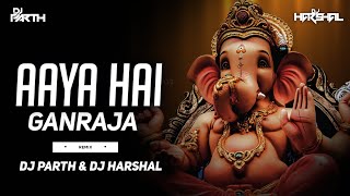 Aaya Hai Ganraja | Rakesh Barot | Gujju Remix | DJ PARTH SURAT & DJ HARSHAL | 2021@djparthsurat