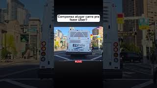 ALUGAR CARRO PRA TRABALHAR NA UBER EUA?