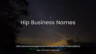 Best Hip Business Names | Business Name | Company Name | Store Name