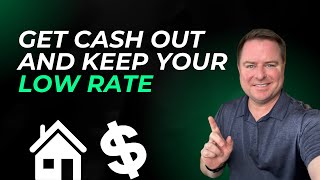 The Secret to Getting Cash Out of Your Home Without Losing Your Low Rate!