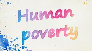 Human poverty Economics Subject watch must