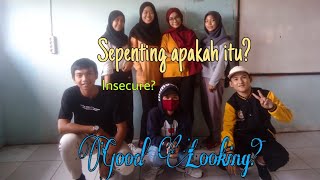 Film Pendek Sepenting Apakah Good Looking dan Insecure?