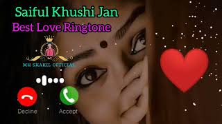 Saiful Khushi Jan Name Ringtone | সাইফুল খুশি জান নামের রিংটোন | Best Ringtone | MH Shakil Official