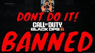 BANNED from Black Ops 6 if you do THIS "WARNING"