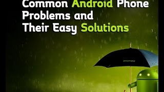 10 common Android problems and how to fix them. 2016