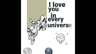 i love you in every universe / motion graphics/alight motion free preset ( 5 comment)